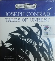 Tales of Unrest written by Joseph Conrad performed by Walter Zimmerman on CD (Unabridged)